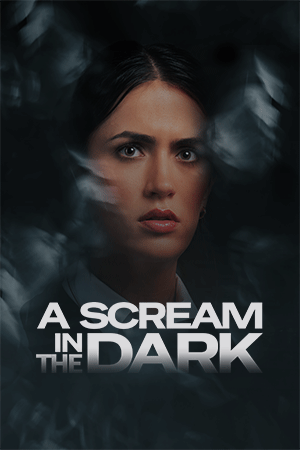 A Scream in the Dark