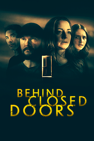 Behind Closed Doors