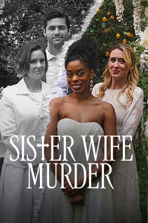 Sister Wife Murder