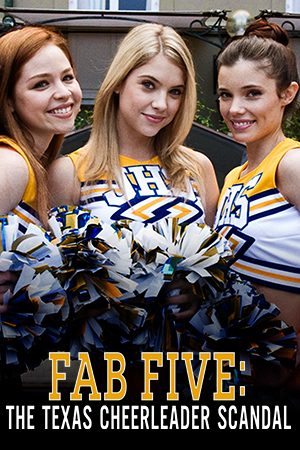 Fab Five: The Texas Cheerleader Scandal