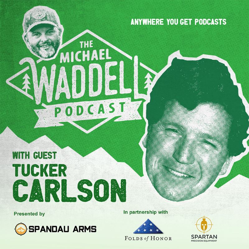 Green and white background with white lettering - image of Michael Waddell and Tucker Carlson