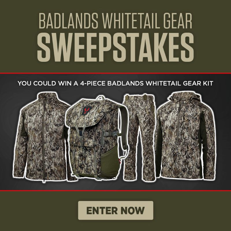 Olive background with tan font - Badlands Whitetail Gear Sweepstakes - image of camo zip jacket, backpack, pants, and quarter zip jacket