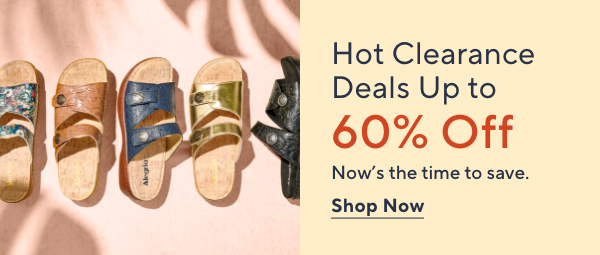 Hot Clearance Deals Up to 60% Off