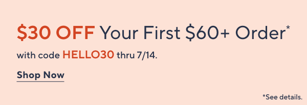 Unlock $30 off Your First Purchase