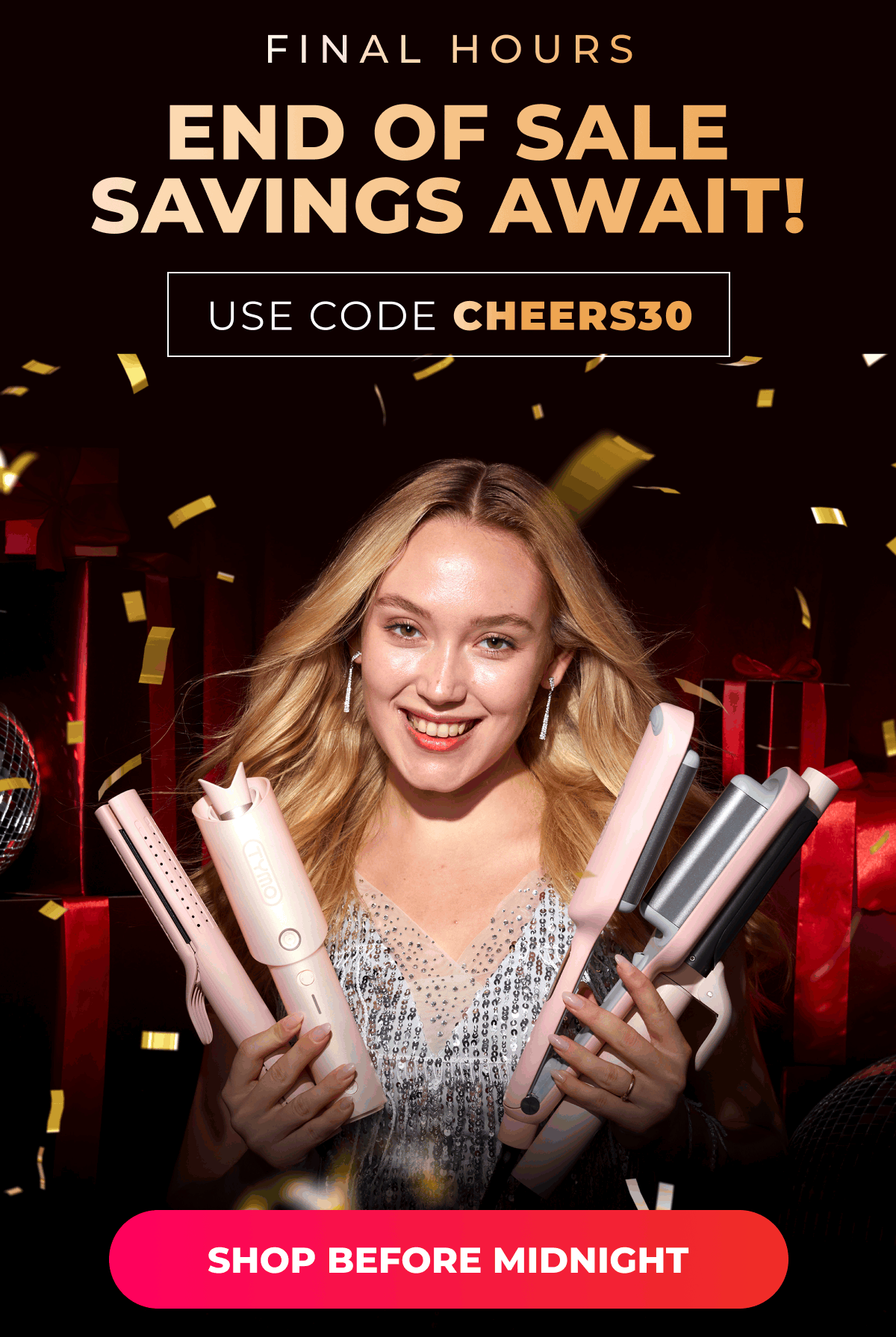 FINAL HOURS: END OF SALE SAVINGS AWAIT!  Use code: CHEERS30 [SHOP BEFORE MIDNIGHT]