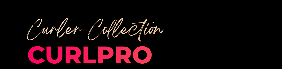 CURLER COLLECTION- CURLPRO