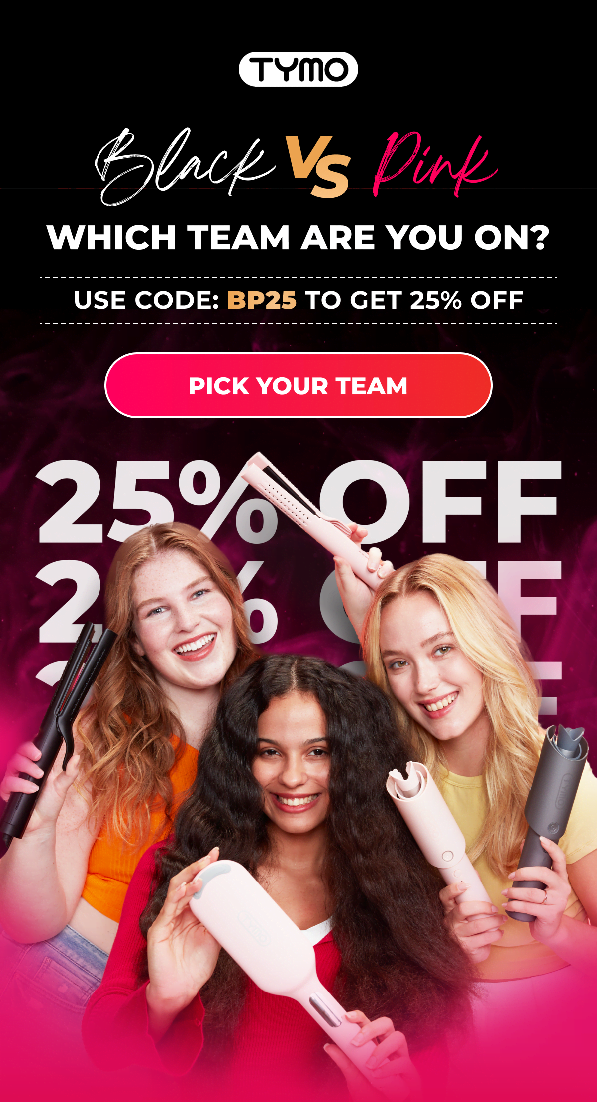BLACK vs PINK- Which Team Are You On?  Use code: BP25 to get 25% off [PICK YOUR TEAM]