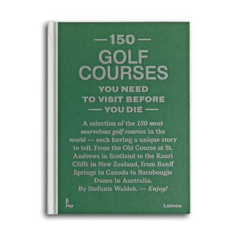 150 Golf Courses You Need to Visit Before You Die