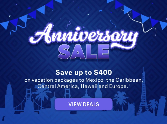 Anniversary Sale: Save up to $400 on vacation packages to Mexico, Caribbean, Central America, Hawaii and Europe. (1) View deals.