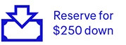 Reserve for 250 down