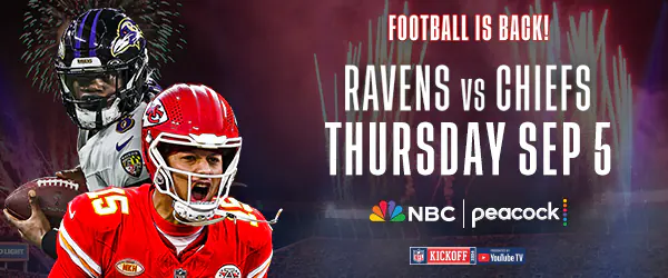 A promotional banner displays the message 'Football is back! Ravens vs Chiefs on Thursday, Sep 5,' featuring Kansas City Chiefs quarterback Patrick Mahomes and Baltimore Ravens quarterback Lamar Jackson.