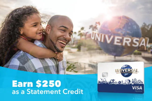 A smiling father and daughter by the Universal globe , a Universal Rewards card and  “Earn Up to $250 as a Statement Credit.'