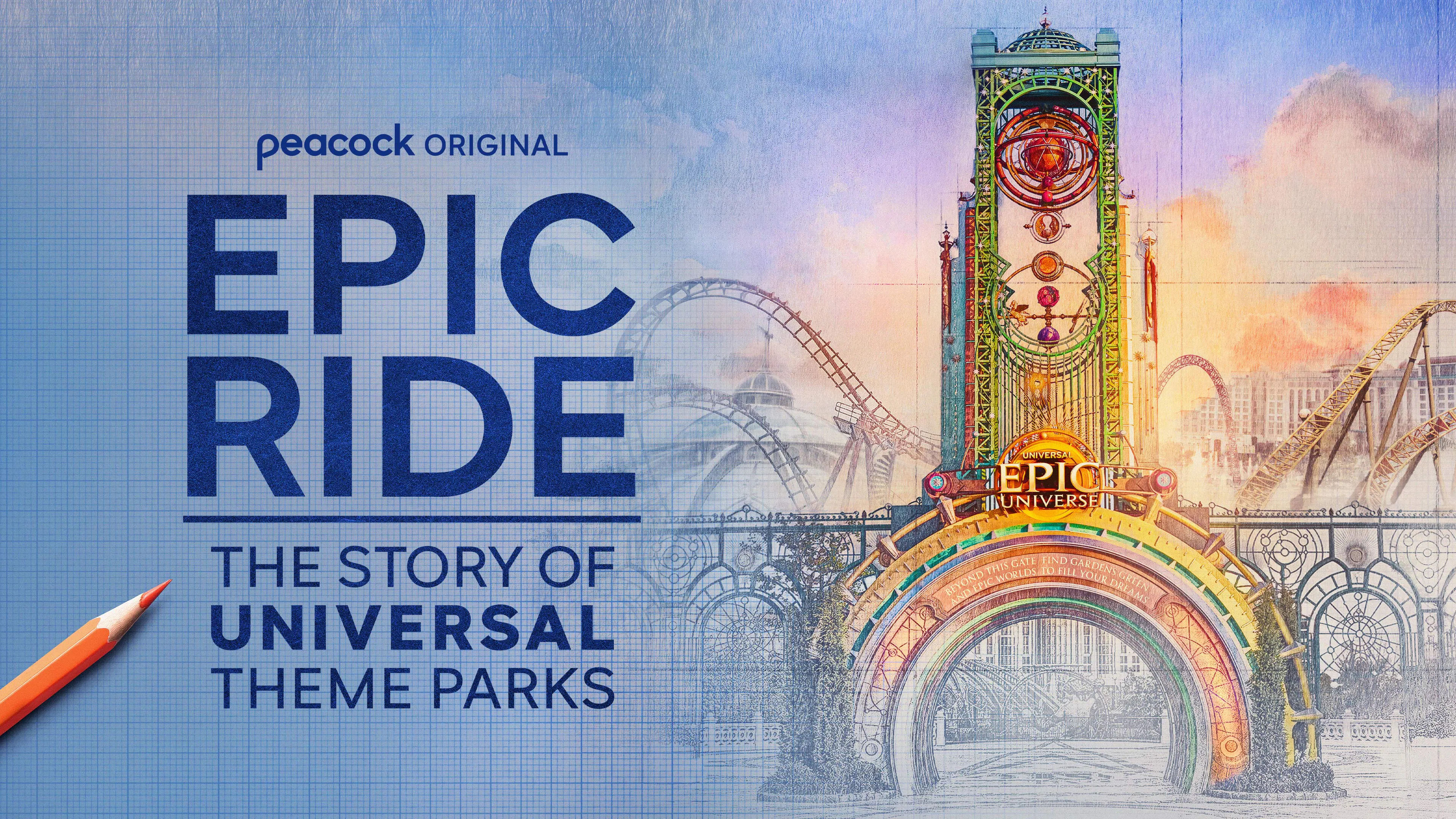 Peacock Original EPIC RIDE The Story of Universal Theme Parks