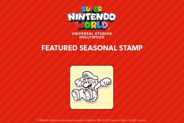 The SUPER NINTENDO WORLD™ logo above Universal Studios Hollywood and an image of Mario on the featured seasonal stamp.