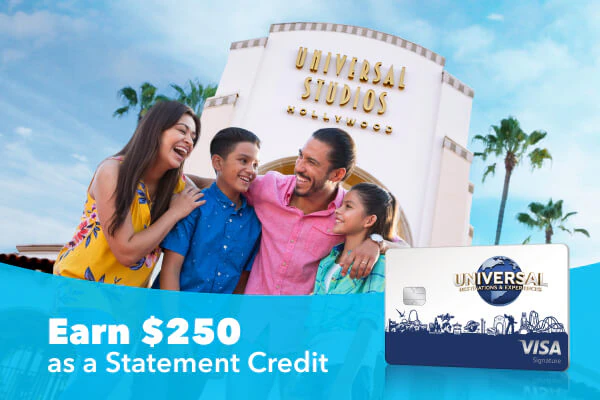 Smiling family by the Universal Studios Hollywood arch, a Universal Rewards card and Earn $250 as a Statement Credit.'