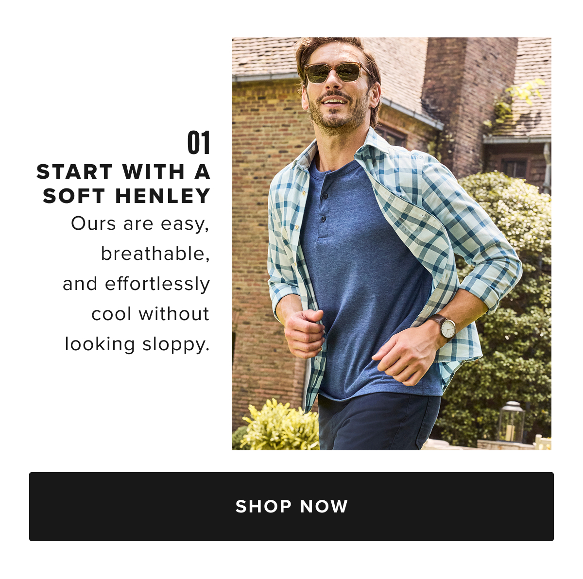 Shop Premium Tees & Henleys at UNTUCKit – Effortless Style & Comfort Upgrade your casual wardrobe with UNTUCKit’s collection of men’s tees and Henleys, designed for ultimate comfort and style. Crafted with our signature untucked length, these tees and Henleys provide a polished, laid-back look that’s perfect for any occasion. Lightweight, breathable, and made with high-quality materials, they’re built to keep you looking sharp all year long. Our tees and Henleys are available in both short-sleeve and long-sleeve options, offering versatile styles that can be worn on their own or layered under your favorite button-down shirt for a more refined look. With an array of colors and sizes, UNTUCKit’s tees and Henleys offer the perfect blend of casual and sophisticated for the modern man. Shop our collection of premium tees and Henleys online or visit your local UNTUCKit store to find your new go-to wardrobe essentials. Shop Premium Tees & Henleys at UNTUCKit – Effortless Style & Comfort Upgrade your casual wardrobe with UNTUCKit’s collection of men’s tees and Henleys, designed for ultimate comfort and style. Crafted with our signature untucked length, these tees and Henleys provide a polished, laid-back look that’s perfect for any occasion. Lightweight, breathable, and made with high-quality materials, they’re built to keep you looking sharp all year long. Our tees and Henleys are available in both short-sleeve and long-sleeve options, offering versatile styles that can be worn on their own or layered under your favorite button-down shirt for a more refined look. With an array of colors and sizes, UNTUCKit’s tees and Henleys offer the perfect blend of casual and sophisticated for the modern man. Shop our collection of premium tees and Henleys online or visit your local UNTUCKit store to find your new go-to wardrobe essentials.