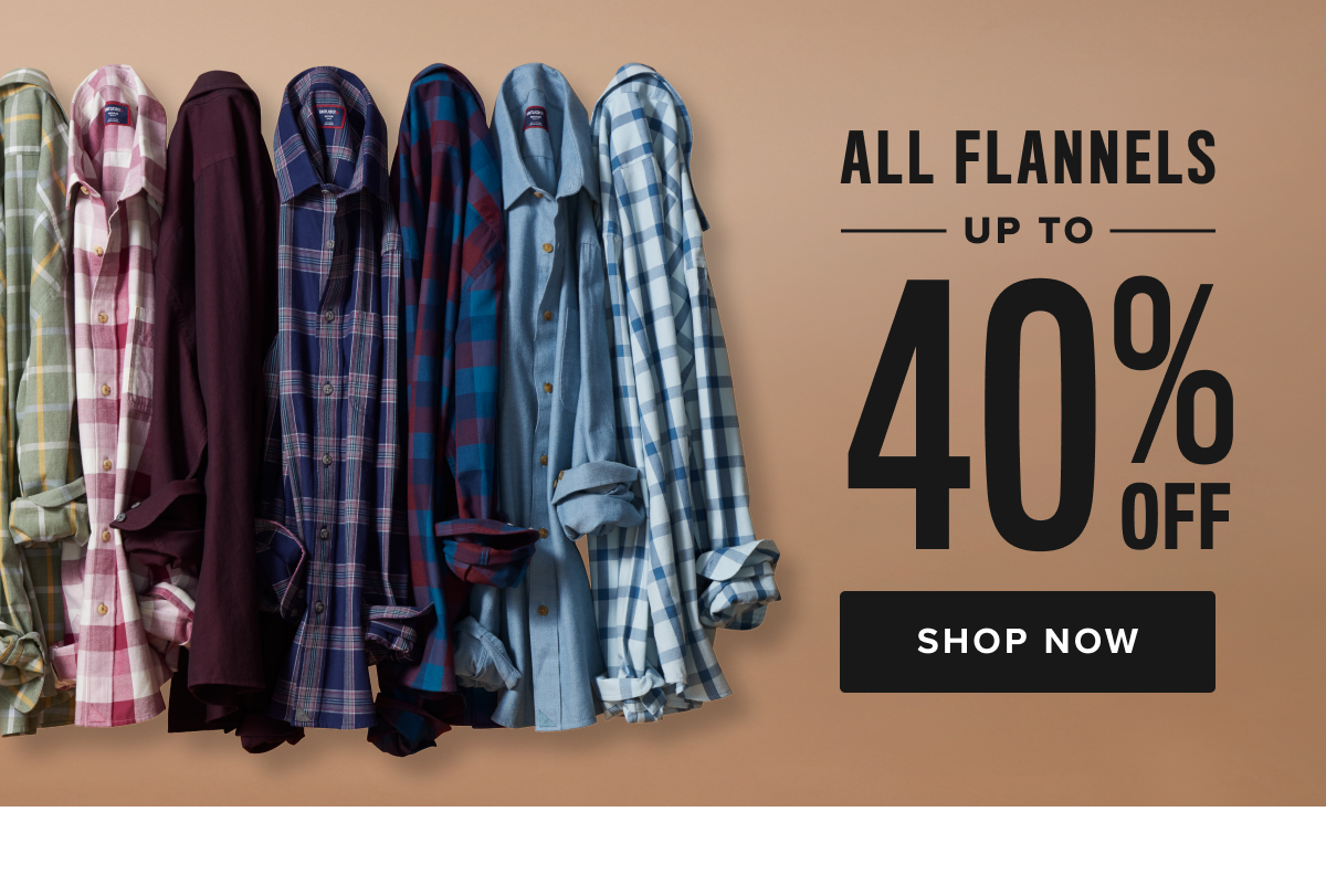 All Flannels Up to 40% Off