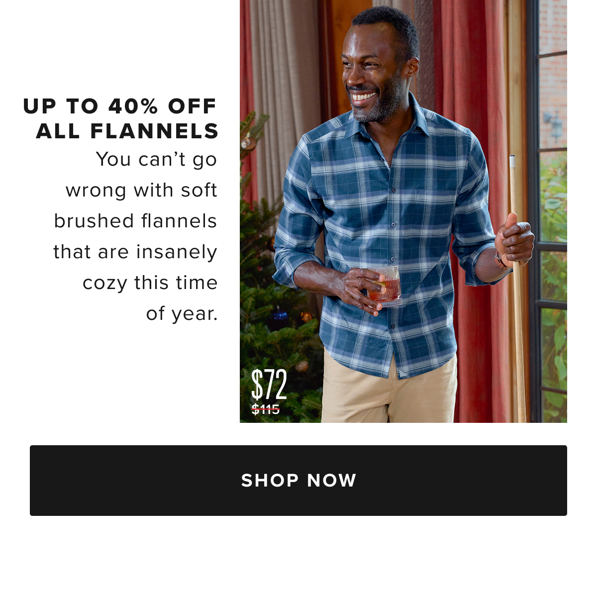 All flannels now $72