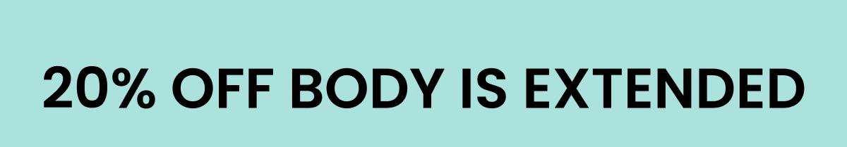 20% OFF BODY