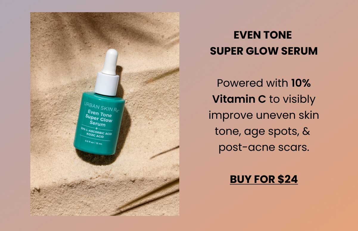 Even Tone Super Glow Serum