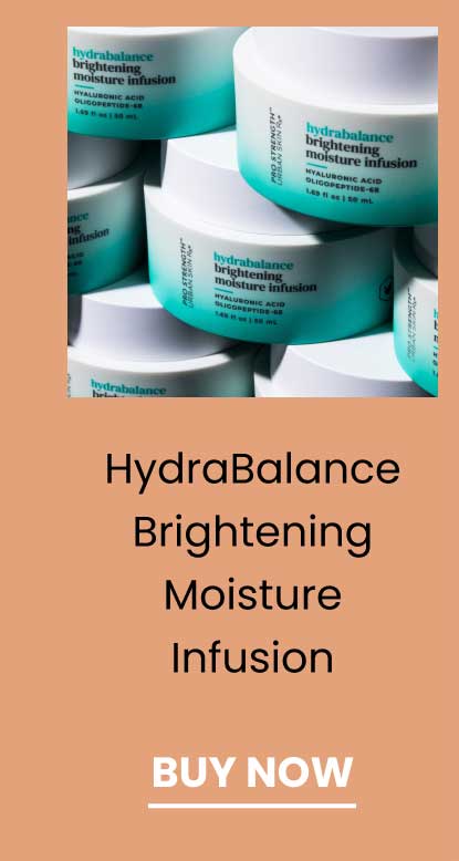 HydraBalance Brightening Moisture Infusion