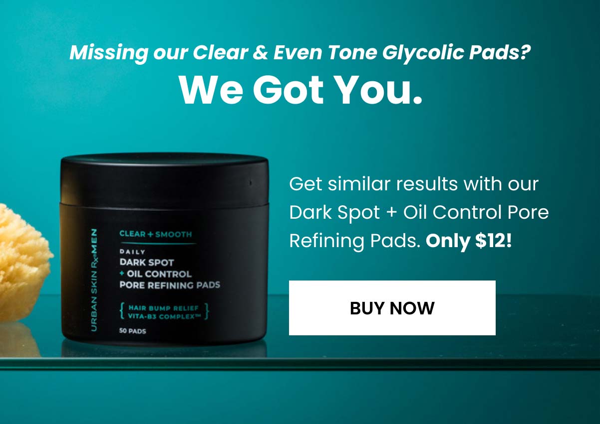 Missing Our Clear & Even Tone Pads? We got you.
