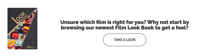Unsure which film is right for you? Why not start by browsing our newest Film Look Book to get a feel?