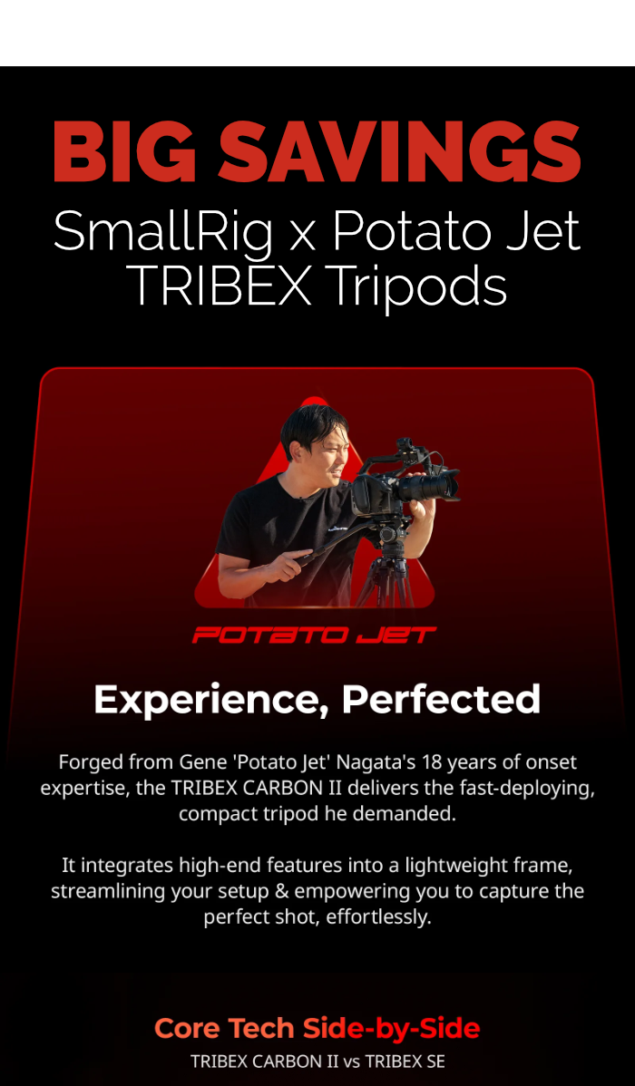 Big Savings on SmallRig x Potato Jet TRIBEX Tripods