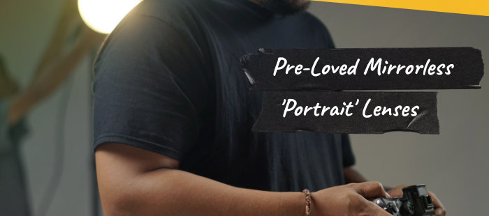 Pre-Loved Mirrorless Portrait Lenses