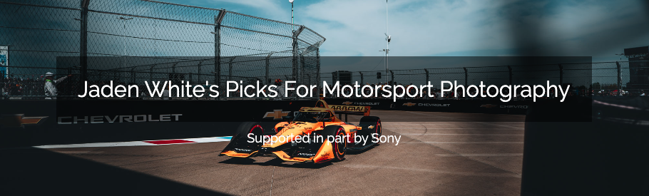 Jaden White's Picks For Motorsport Photography