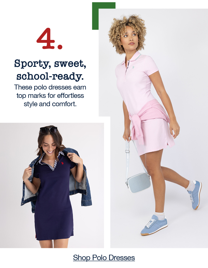 4. Sporty, sweet, school-ready. These polo dresses earn top marks for effortless style and comfort. Shop polo dresses