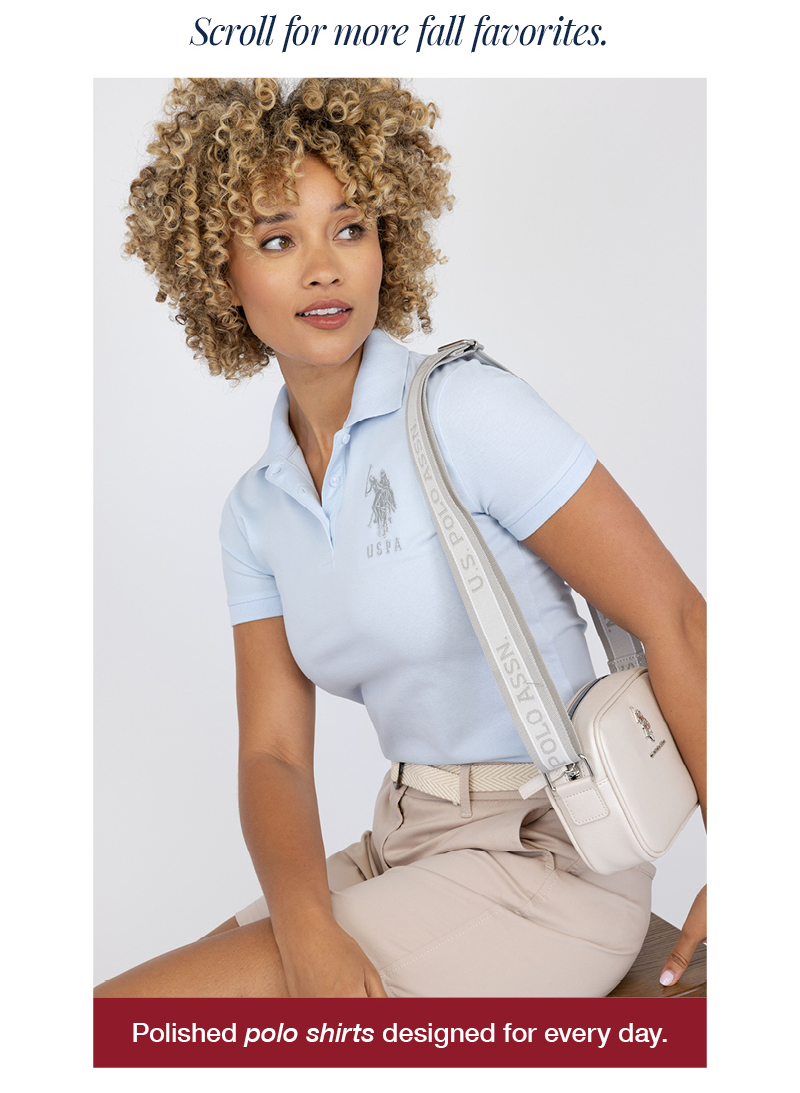 Scroll for more fall favorites. Polished polo shirts designed for every day.