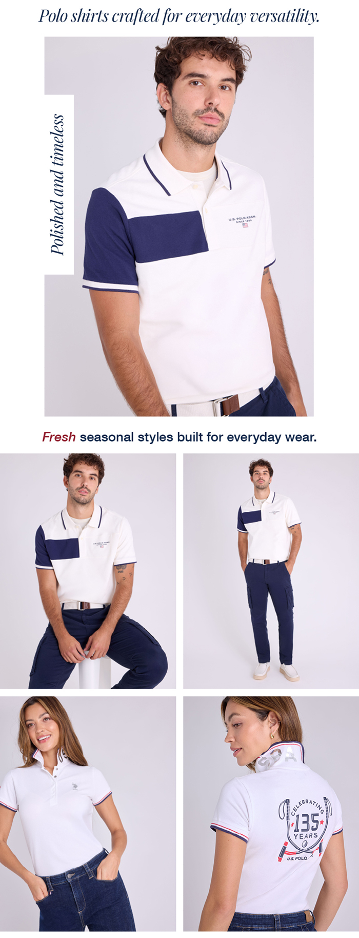 Polo shirts crafted for everyday versatility. Polished and timeless. Fresh seasonal styles built for everyday wear.