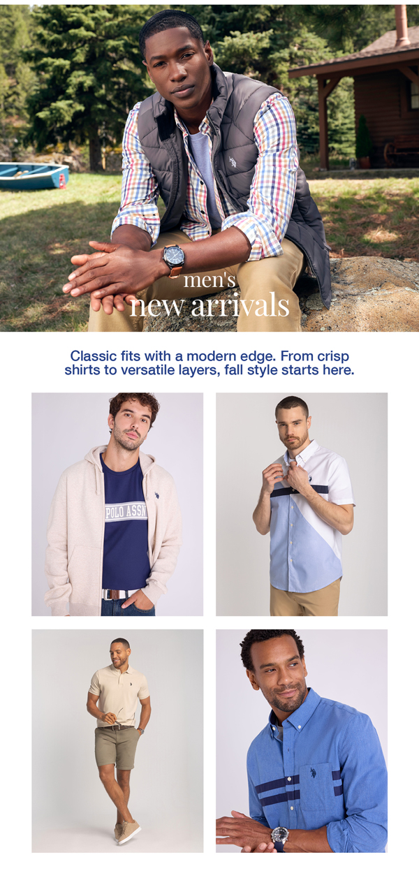 Men's new arrivals: Classic fits with a modern edge. From crisp shirts to versatile layers, fall style starts here.