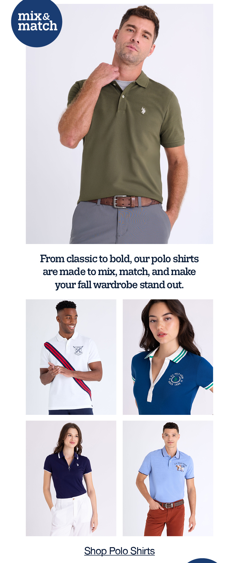 From classic to bold, our polo shirts are made to mix, match, and make your fall wardrobe stand out. Shop polo shirts