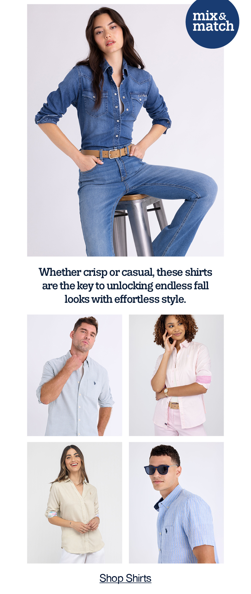 Whether crisp or casual, these shirts are the key to unlocking endless fall looks with effortless style. Shop shirts