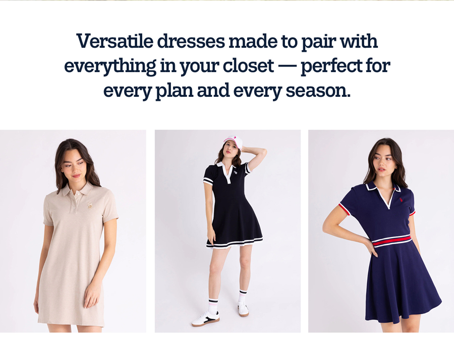 Versatile dresses made to pair with everything in your closet — perfect for every plan and every season.