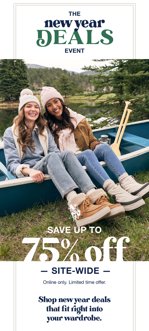 The new year deals event: save up to 75% off site-wide. Online only. Limited time offer. Shop new year deals that fit right into your wardrobe.