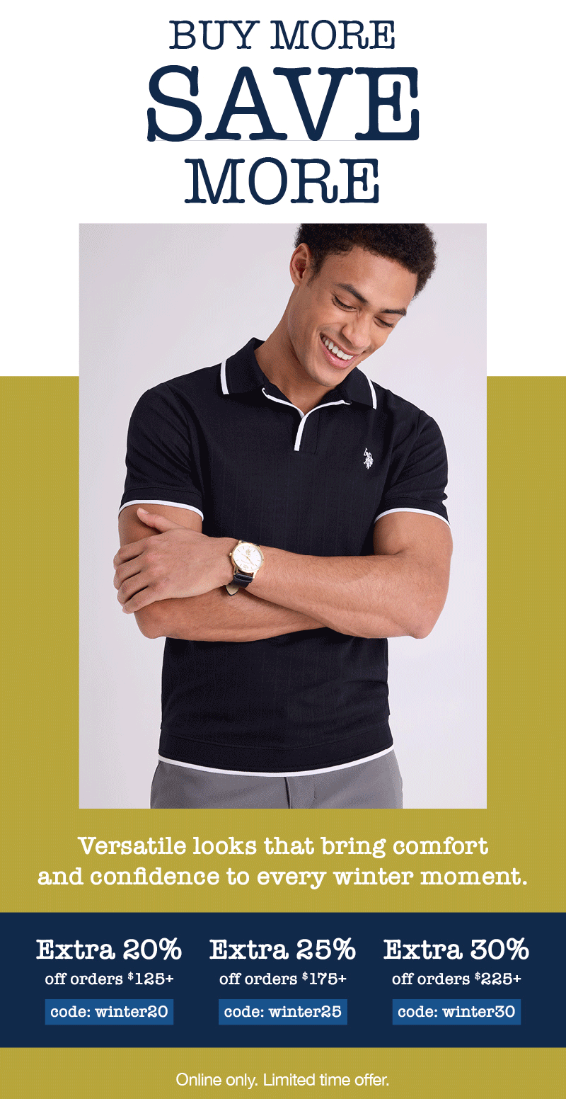 Buy more, save more: Versatile looks that bring comfort and confidence to every winter moment. Extra 20% off orders $125+ code: winter20, Extra 25% off orders $175+ code: winter25, Extra 30% off orders $225+ code: winter30 online only. Limited time offer.
