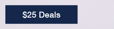 $25 Deals