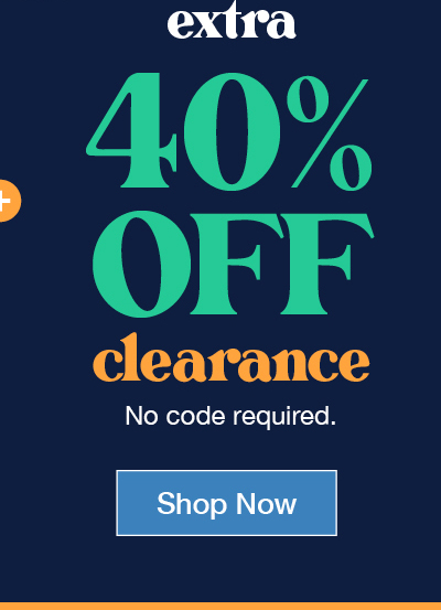 Plus extra 40% off clearance no code required.