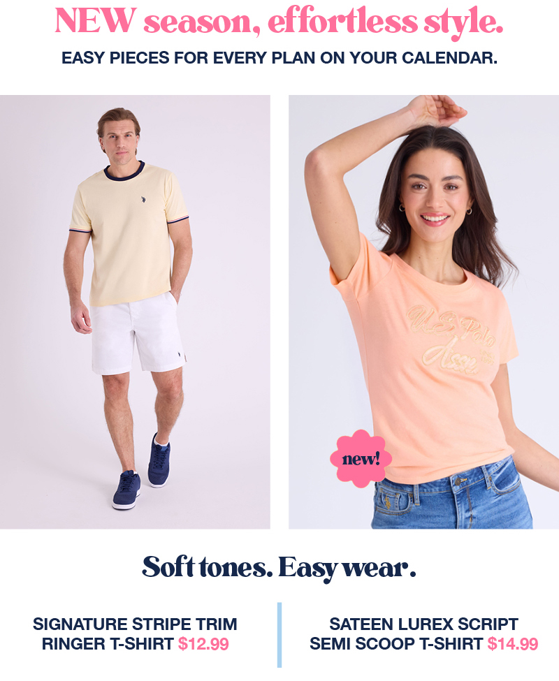 New season, effortless style. Easy pieces for every plan on your calendar. Soft tones. Easy wear. Signature stripe trim ringer t-shirt $12.99 Sateen lurex script semi scoop t-shirt $14.99