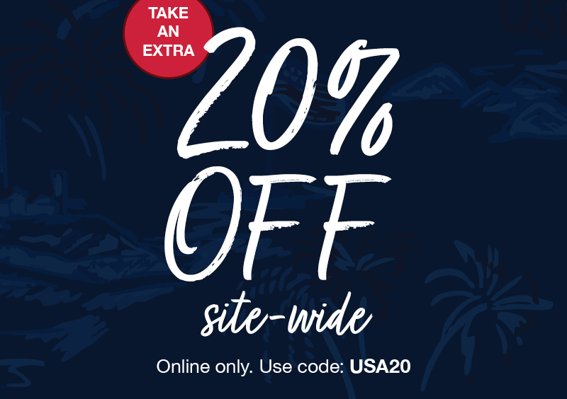 Take an extra 20% off site-wide online only. Use code:USA20