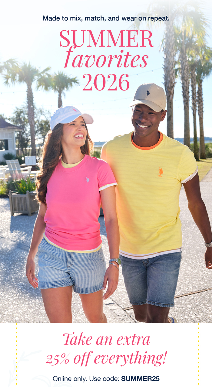 Made to mix, match, and wear on repeat. Summer favorites 2026 take an extra 25% off everything! Online only. Use code: SUMMER25