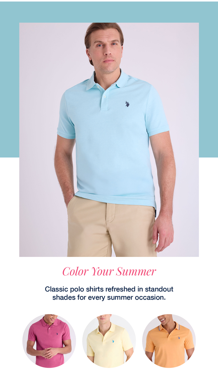 Color Your Summer: Classic polo shirts refreshed in standout shades for every summer occasion.