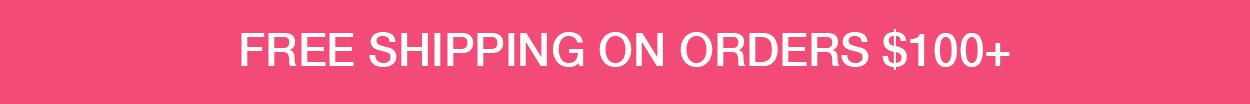 Free shipping on orders $100+