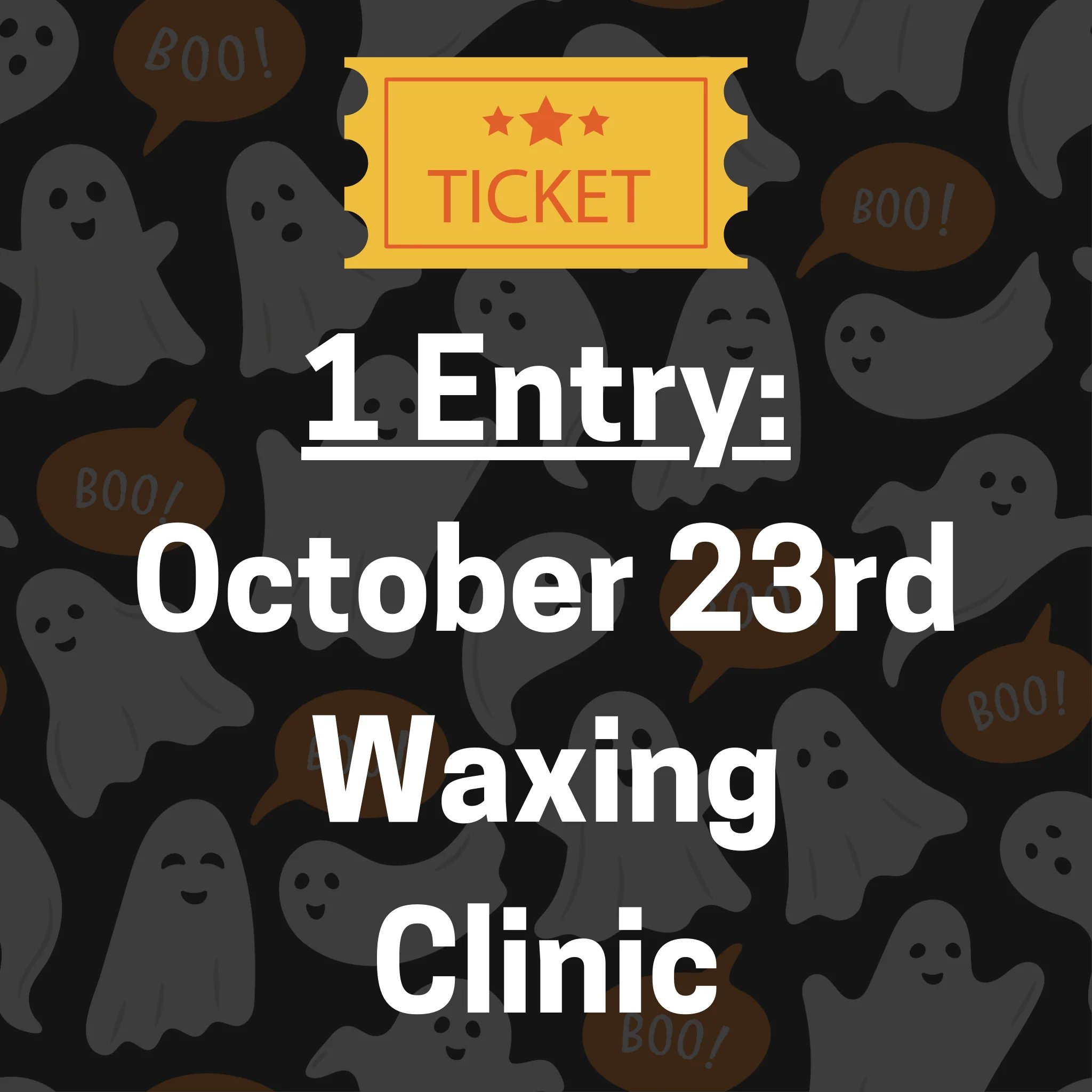 Image of 1 Entry to USG October 23rd Waxing Clinic