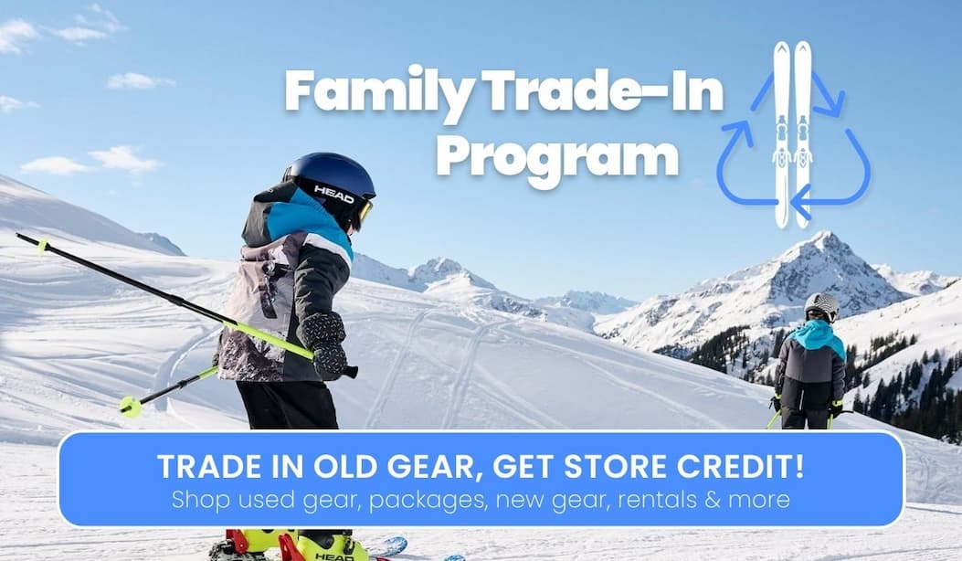 family trade-in program - trade in old gear, get store credit! shop used gear, packages, new gear, rentals, and more!