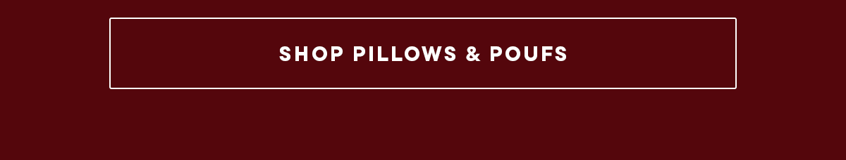 Shop pillows and poofs