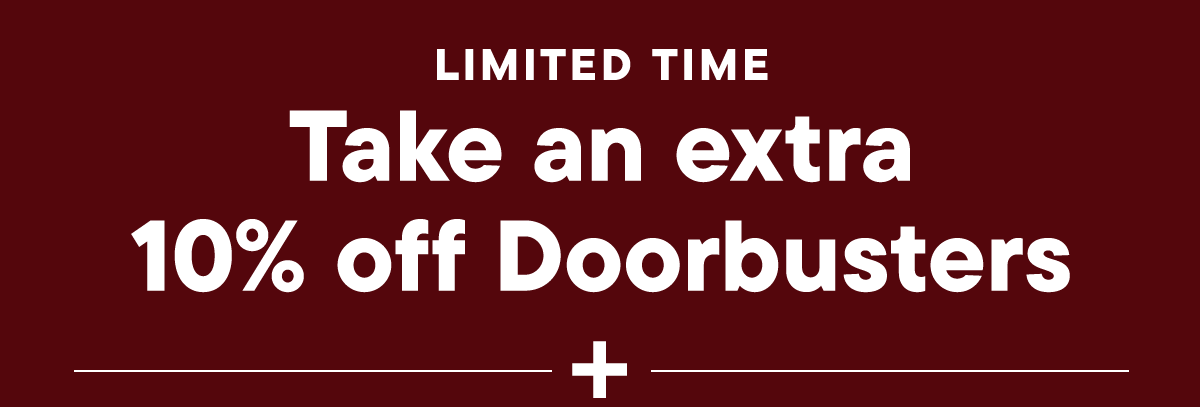 Extra 10% off Doorbusters